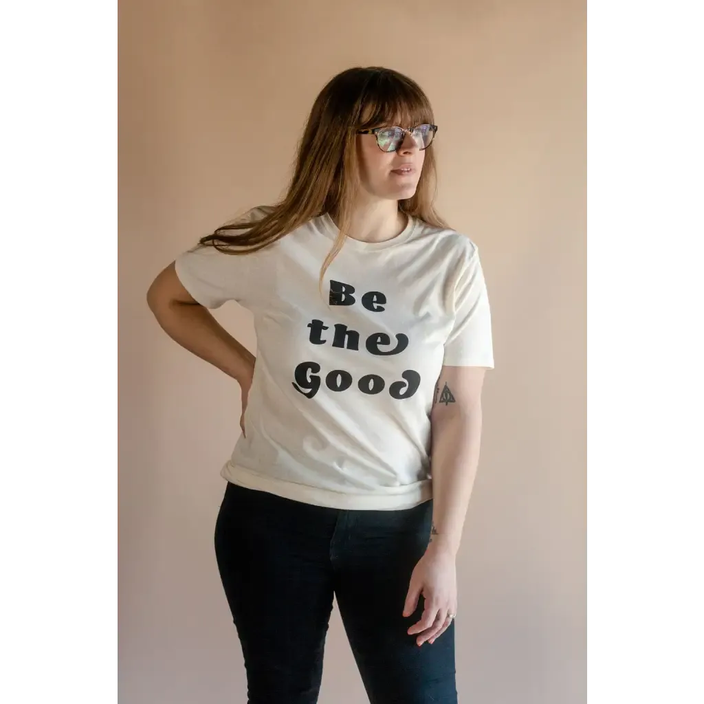 Be The Good Organic Cotton T-Shirt